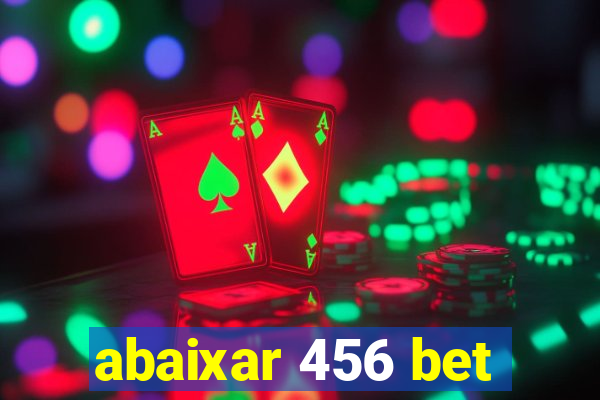 abaixar 456 bet